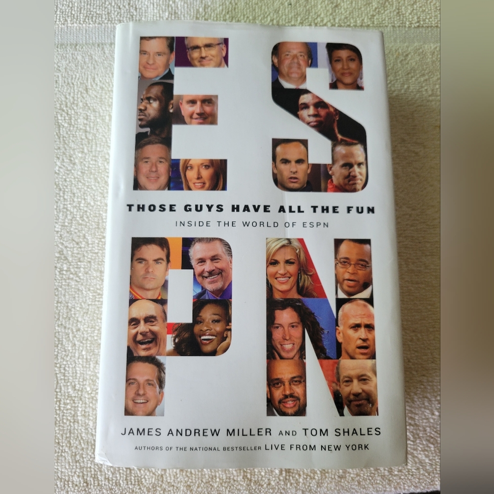 Those Guy's Have All The Fun: Inside The World of ESPN